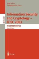 Information Security and Cryptology - ICISC 2003 edito da Springer Berlin Heidelberg