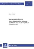 Anamnesis im Menon di Sang-In Lee edito da Lang, Peter GmbH