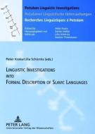 Linguistics Investigations into Formal Description of Slavic Languages edito da Lang, Peter GmbH