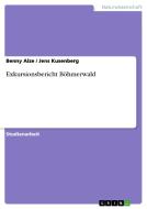 Exkursionsbericht Böhmerwald di Benny Alze, Jens Kusenberg edito da Grin Verlag