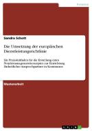Die Umsetzung der europäischen Dienstleistungsrichtlinie di Sandra Schott edito da GRIN Publishing