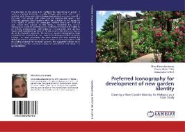 Preferred Iconography for development of new garden identity di Mina Kaboudarahangi, Osman Mohd Tahir, Mustafa Kamal M. S edito da LAP Lambert Academic Publishing