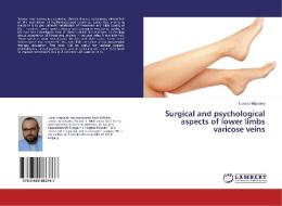 Surgical and psychological aspects of lower limbs varicose veins di Lukasz Migdalski edito da LAP Lambert Academic Publishing