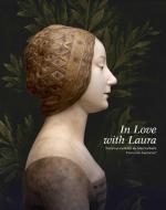 In Love with Laura. Petrarcas Geliebte als Marmorbüste Francesco Lauranas? edito da König, Walther
