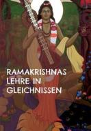 Ramakrishnas Lehre in Gleichnissen di Sri Ramakrishna edito da Books on Demand