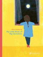 My Little Book Of Big Questions di Britta Teckentrup edito da Prestel