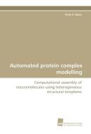 Automated protein complex modelling di Chad A. Davis edito da Südwestdeutscher Verlag für Hochschulschriften AG  Co. KG