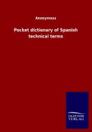 Pocket dictionary of Spanish technical terms di Anonymous edito da Salzwasser-Verlag GmbH
