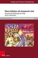 Wenn Soldaten wie Gespenster sind di CLAUDIA JUNK edito da V & R Unipress GmbH