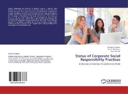Status of Corporate Social Responsibility Practices di Farhana Ferdousi, Saadia Shabnam, Amir Ahmed edito da LAP Lambert Academic Publishing