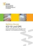 ICD-10 und OPS di Bettina Busse edito da Books on Demand