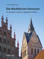 Die Marktkirche Hannover edito da Lukas Verlag