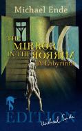 The Mirror in the Mirror di Michael Ende edito da hockebooks