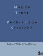 Puckis neue Streiche di Magda Trott edito da Gröls Verlag