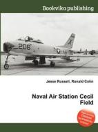 Naval Air Station Cecil Field edito da Book On Demand Ltd.