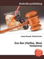 Zoo Bar (halifax, West Yorkshire) edito da Book On Demand Ltd.