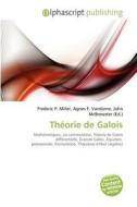 Theorie De Galois edito da Alphascript Publishing