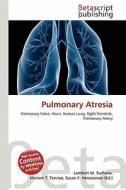 Pulmonary Atresia edito da Betascript Publishing