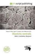 Diastictis Ventralis edito da Alphascript Publishing