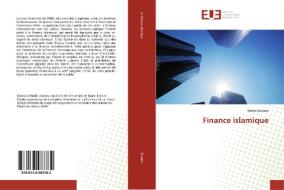 Finance islamique di Fatma Zuwam edito da Editions universitaires europeennes EUE
