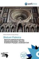 Bistum Palmira edito da Betascript Publishing