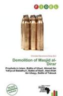 Demolition Of Masjid Al-dirar edito da Fidel