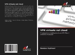 VPN virtuale nel cloud di Bandaru Vyshnavi edito da Edizioni Sapienza