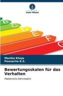 Bewertungsskalen für das Verhalten di Monika Khoja, Poonacha K. S. edito da Verlag Unser Wissen