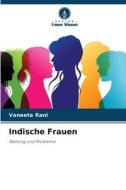 Indische Frauen di Vaneeta Rani edito da Verlag Unser Wissen