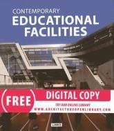 Contemporary Educational Facilities di Carles Broto edito da Links International