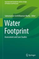 Water Footprint: Assessment and Case Studies edito da SPRINGER NATURE