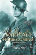 The Soulmate Homecoming di Matthews R.C. Matthews, Ann Tiffany Ann edito da Independently Published