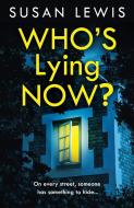 Who's Lying Now? di Susan Lewis edito da HarperCollins Publishers