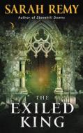 The Exiled King di Sarah Remy edito da HARPER VOYAGER