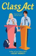 Class Act di Kelsey Rodkey edito da HarperCollins Publishers Inc