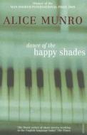 The Dance of the Happy Shades di Alice Munro edito da Random House UK Ltd