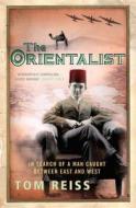 The Orientalist di Tom Reiss edito da Vintage Publishing