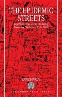 The Epidemic Streets di Anne Hardy edito da Clarendon Press
