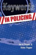 Keywords in Policing di Ian Pepper edito da McGraw-Hill Education