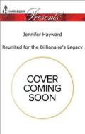 Reunited for the Billionaire's Legacy: Christmas at the Castello (Bonus Novella) di Jennifer Hayward, Amanda Cinelli edito da Harlequin