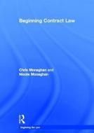 Beginning Contract Law di Nicola (Coventry University London Campus Monaghan, Chris (University of Worcester Monaghan edito da Taylor & Francis Ltd