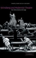 Strindberg and Modernist Theatre di Frederick J. Marker, Lise-Lone Marker edito da Cambridge University Press
