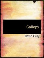 Gallops di David Gray edito da BiblioLife