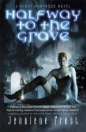 Halfway to the Grave di Jeaniene Frost edito da Orion Publishing Group