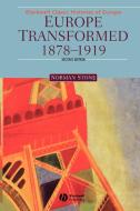 Europe Transformed 1878-1919 2 di Stone edito da John Wiley & Sons