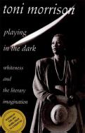 Playing in the Dark di Toni Morrison edito da Harvard University Press