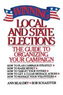 Winning Local and State Elections di Ann E. Beaudry, Bob Schaeffer edito da Free Press