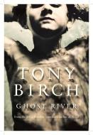 Ghost River di Tony Birch edito da UNIV OF QUEENSLAND