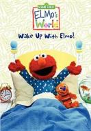 Elmo's World: Wake Up with Elmo! edito da Warner Home Video