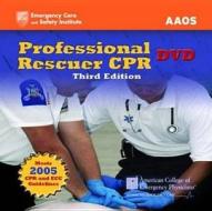 Professional Rescuer Cpr di #Aaos - American Academy Of Orthopaedic Surgeons edito da Jones And Bartlett Publishers, Inc